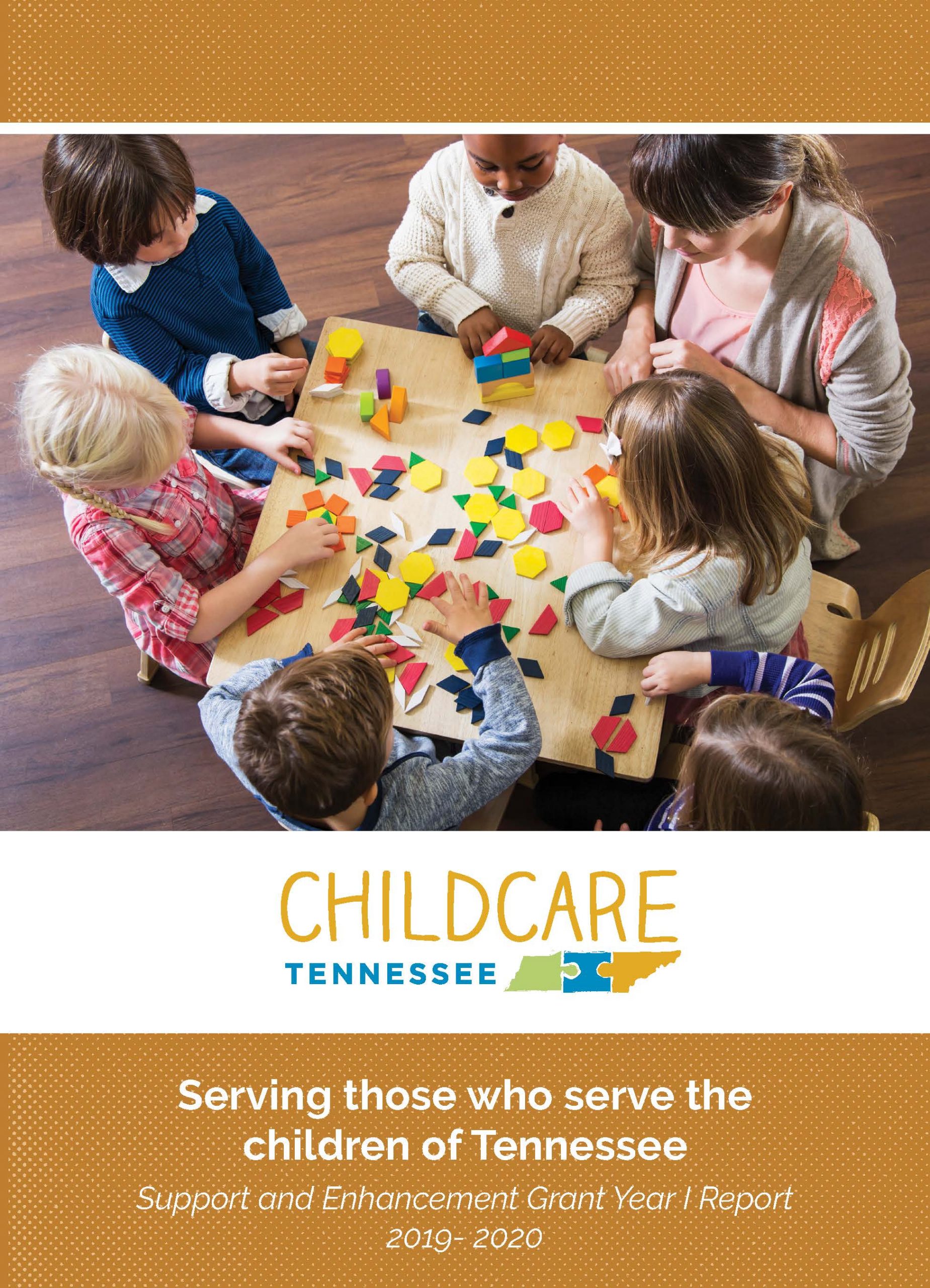 ChildcareTennessee Year I Support and Enhancement Grant Report